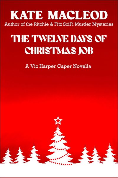 Produktbild: The Twelve Days of Christmas Job (The Vic Harper Caper Novellas, #2)