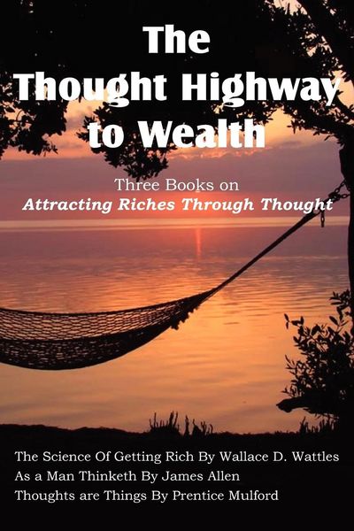 Produktbild: The Thought Highway to Wealth - Three Books on Attracting Riches Through Thought