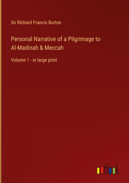 Produktbild: Personal Narrative of a Pilgrimage to Al-Madinah & Meccah