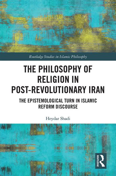 Produktbild: The Philosophy of Religion in Post-Revolutionary Iran