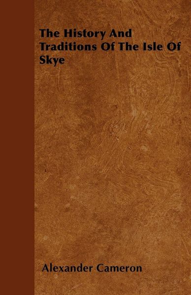 Produktbild: The History And Traditions Of The Isle Of Skye