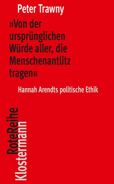Produktbild: &raquo;Von der urspr&uuml;nglichen W&uuml;rde aller, die Menschenantlitz tragen&laquo;