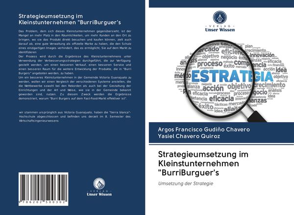 Strategieumsetzung im Kleinstunternehmen 'BurriBurguer's; Taschenbuch von Argos Francisco Gudiño Chavero , Yasiel Chavero Quiroz, Verlag Unser Wissen,