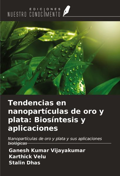 Produktbild: Tendencias en nanopart&iacute;culas de oro y plata: Bios&iacute;ntesis y aplicaciones