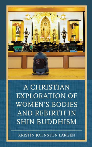 Produktbild: A Christian Exploration of Women's Bodies and Rebirth in Shin Buddhism