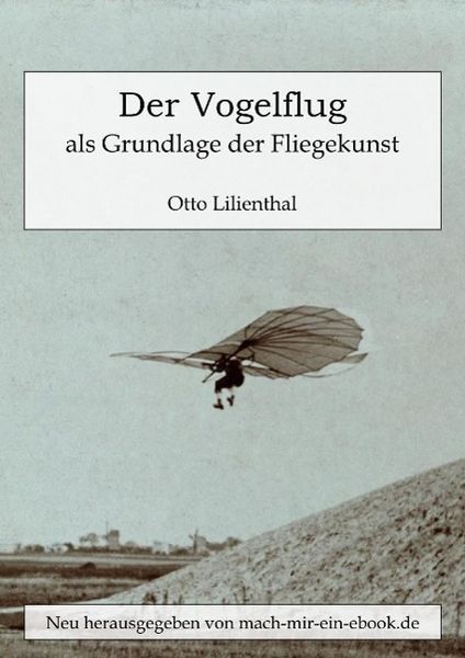 Produktbild: Der Vogelflug als Grundlage der Fliegekunst