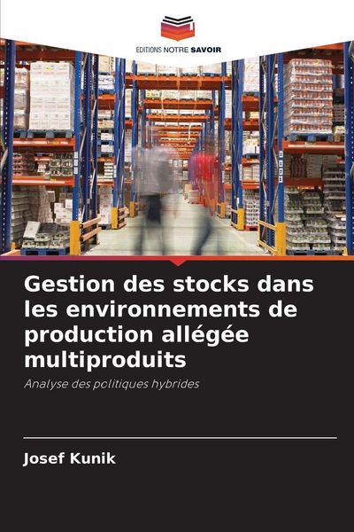 Produktbild: Gestion des stocks dans les environnements de production all&eacute;g&eacute;e multiproduits