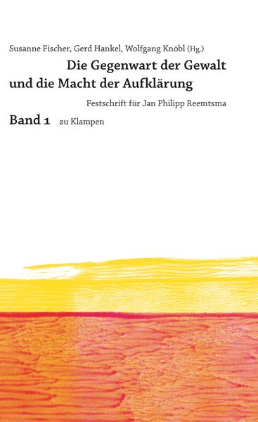 Produktbild: Die Gegenwart der Gewalt und die Macht der Aufkl&auml;rung