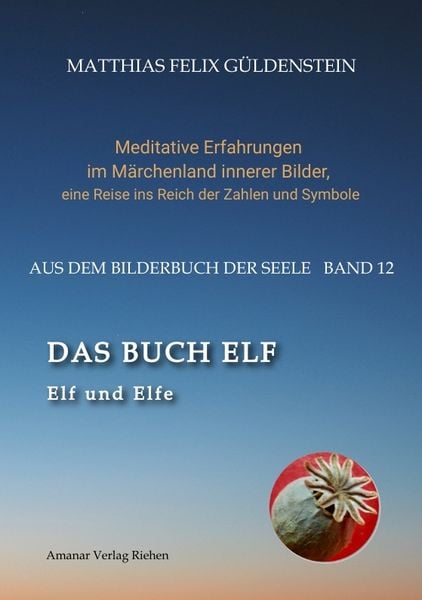 DAS BUCH ELF; Zweimal elf grosse Arkana im Tarot; Zweimal elf Buchstabe im hebräischen Alphabet; Meditationen zum singenden springenden