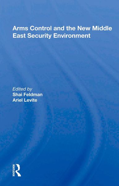 Produktbild: Arms Control and the New Middle East Security Environment
