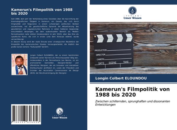 Kamerun's Filmpolitik von 1988 bis 2020, Taschenbuch von Longin Colbert ELOUNDOU, Verlag Unser Wissen, 9786203626056
