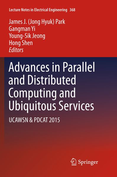 Produktbild: Advances in Parallel and Distributed Computing and Ubiquitous Services