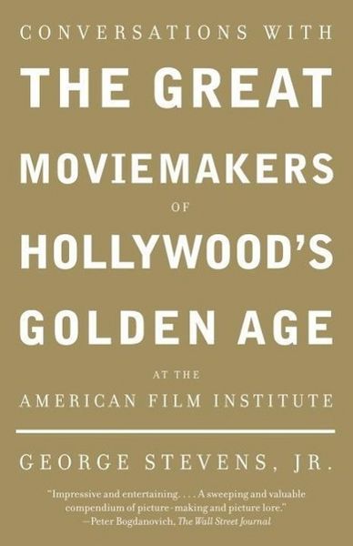 Produktbild: Conversations with the Great Moviemakers of Hollywood's Golden Age at the American Film Institute