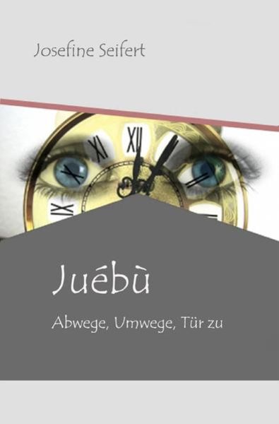 Juébù, Taschenbuch von Josefine Seifert, Epubli, 9783746777405