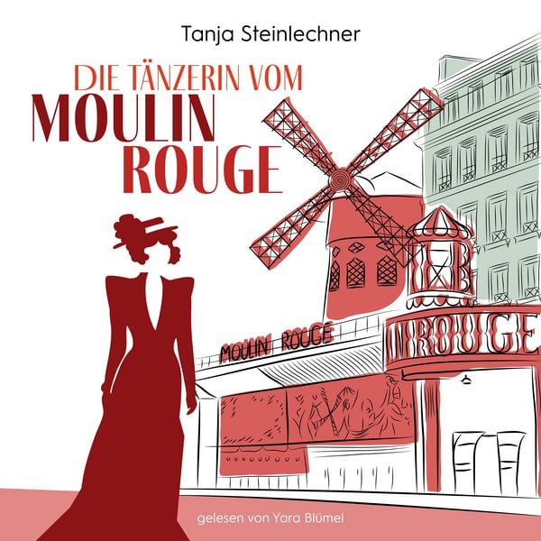 Produktbild: Die T&auml;nzerin vom Moulin Rouge