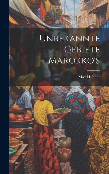 Produktbild: Unbekannte Gebiete Marokko's