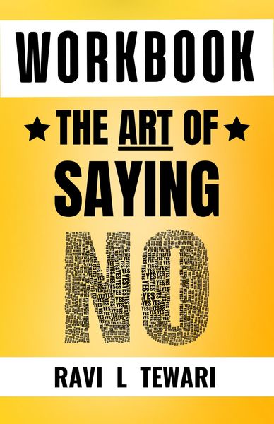 Produktbild: Workbook - The Art of Saying NO (WORKBOOK on The Art of Mastering Life, #1)