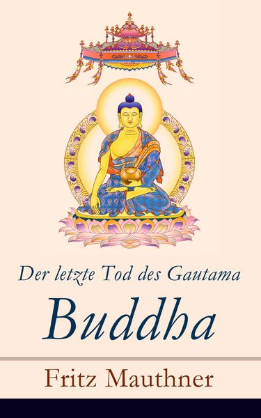 Produktbild: Der letzte Tod des Gautama Buddha