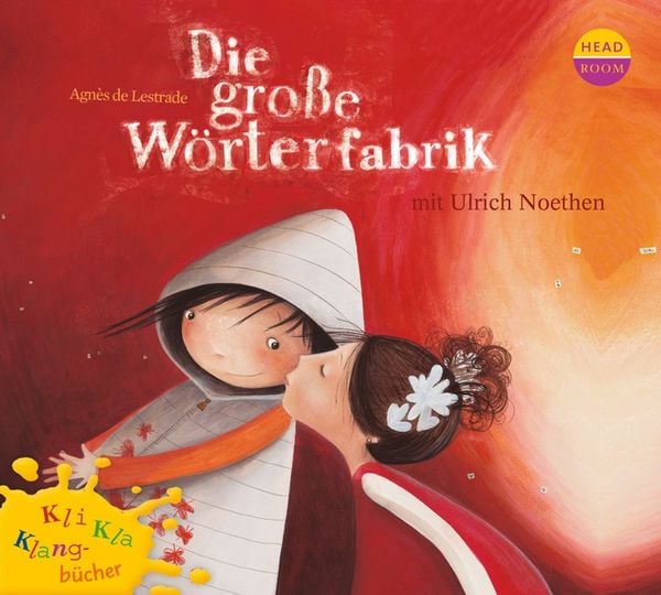 Kli-Kla-Klangbücher: Die große Wörterfabrik