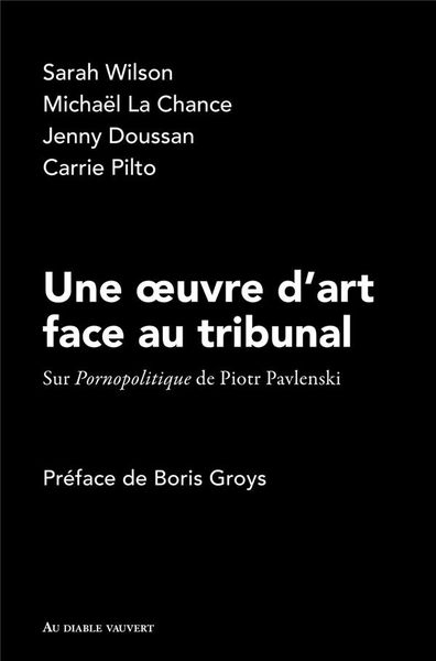 Produktbild: Une oeuvre d'art face au tribunal : Sur Pornopolitique de Piotr