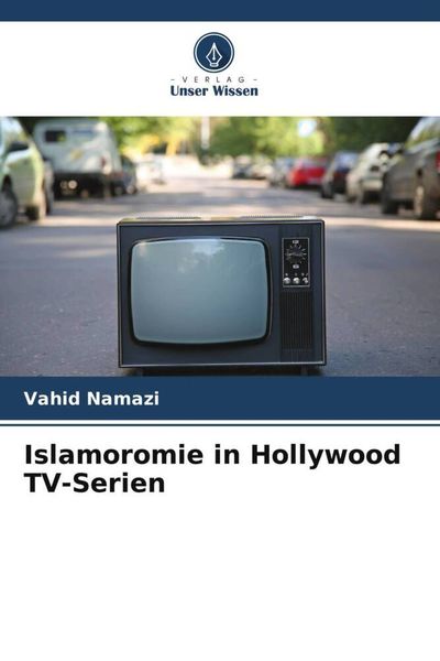 Produktbild: Islamoromie in Hollywood TV-Serien