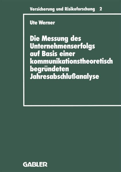 Produktbild: Die Messung des Unternehmenserfolgs auf Basis einer kommunikationstheoretisch begr&uuml;ndeten Jahresabschlu&szlig;analyse