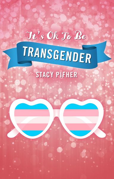Produktbild: It's Ok To Be Transgender