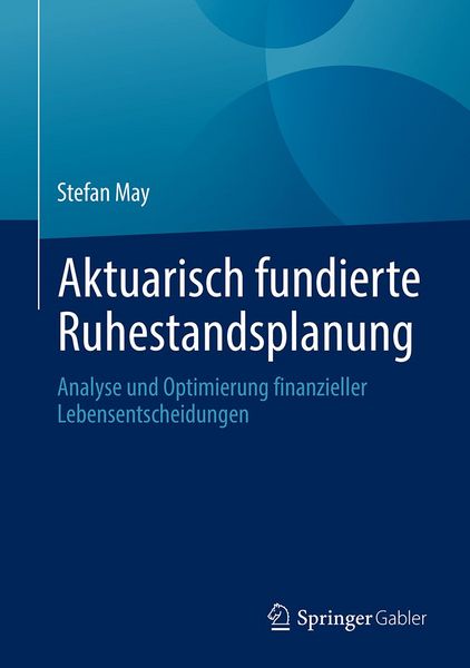 Produktbild: Aktuarisch fundierte Ruhestandsplanung