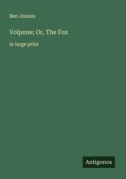 Produktbild: Volpone; Or, The Fox