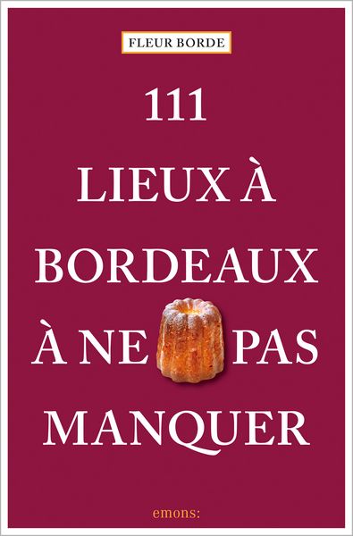 Produktbild: 111 Lieux &agrave; Bordeaux &agrave; ne pas manquer