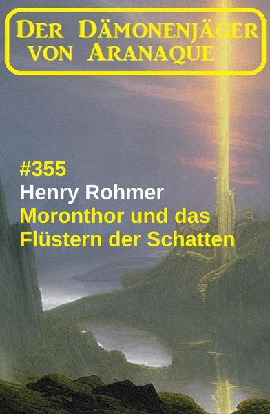 Produktbild: Moronthor und das Fl&uuml;stern der Schatten: Der D&auml;monenj&auml;ger von Aranaque 355