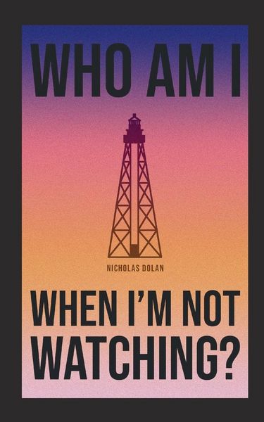 Produktbild: Who am I When I'm Not Watching?