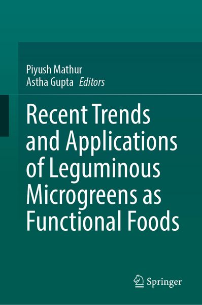Produktbild: Recent Trends and Applications of Leguminous Microgreens as Functional Foods
