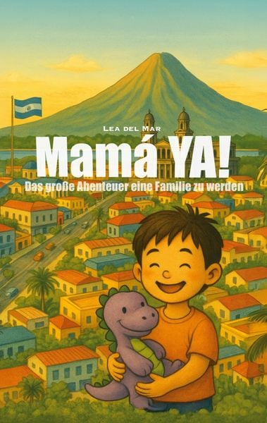 Mamá Ya!?, Taschenbuch von Lea del Mar, BoD – Books on Demand, 9783695102600