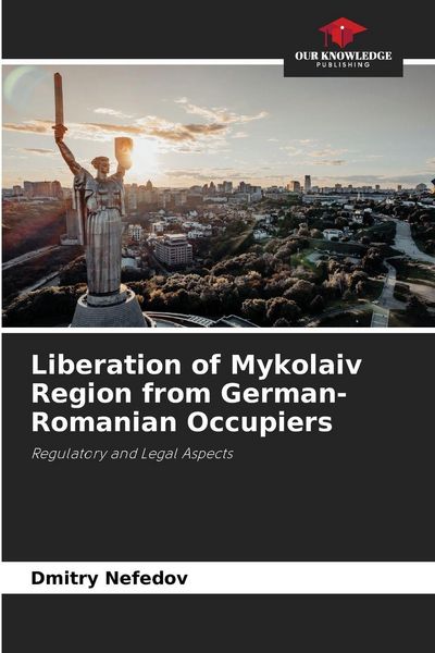 Produktbild: Liberation of Mykolaiv Region from German-Romanian Occupiers