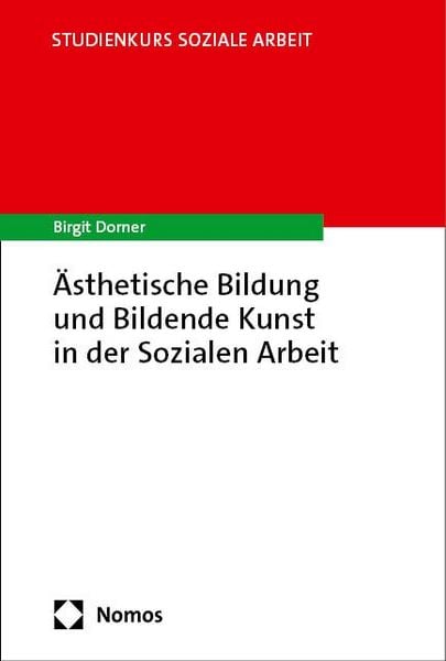 Produktbild: &Auml;sthetische Bildung und Bildende Kunst in der Sozialen Arbeit