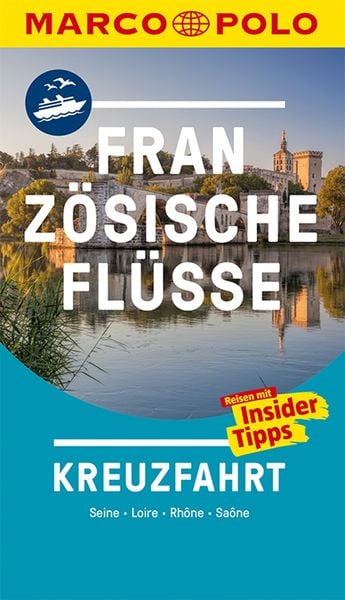 Produktbild: MARCO POLO Reiseführer Kreuzfahrt Französische Flüsse