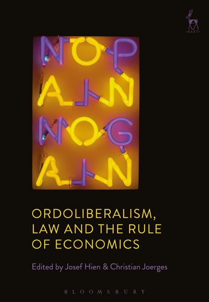 Produktbild: Ordoliberalism, Law and the Rule of Economics