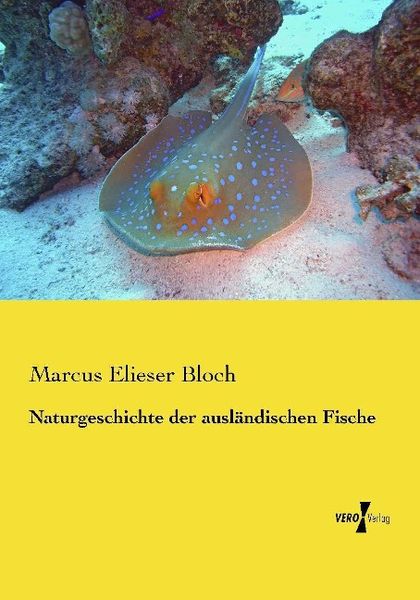 Produktbild: Naturgeschichte der ausl&auml;ndischen Fische