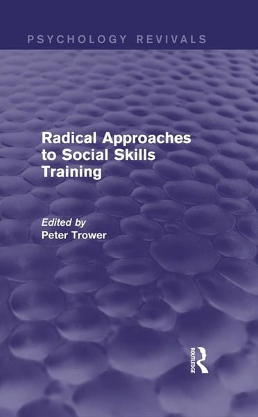 Produktbild: Radical Approaches to Social Skills Training (Psychology Revivals)