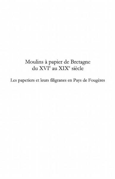 Produktbild: Moulins a papier de bretagne du xvi au xix siecle