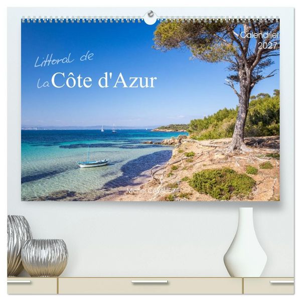 Produktbild: Littoral de la C&ocirc;te d'Azur (Calendrier mural haut de gamme 2027 DIN A2 vertical), CALVENDO calendrier mensuel