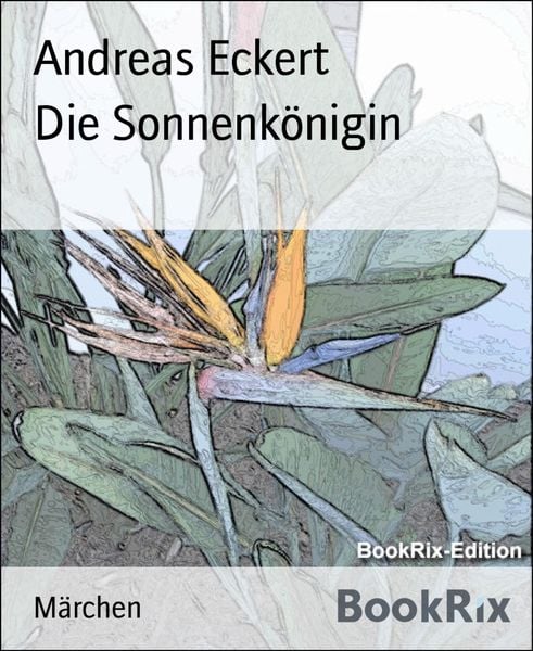 Produktbild: Die Sonnenk&ouml;nigin