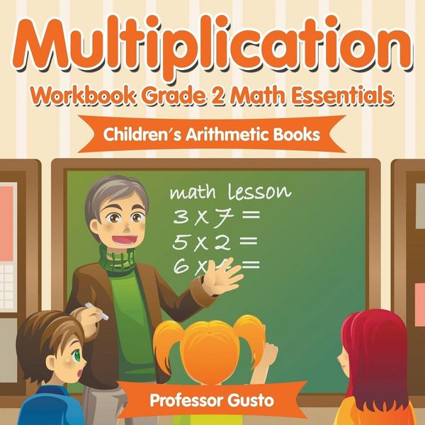 Produktbild: Multiplication Workbook Grade 2 Math Essentials | Children's Arithmetic Books