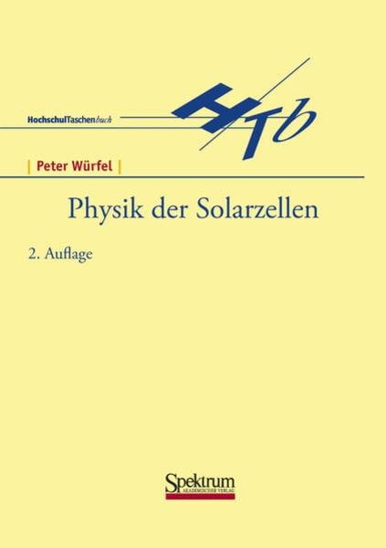 Physik der Solarzellen, Taschenbuch von Peter Würfel, Spektrum der Wissenschaft, 9783827405982