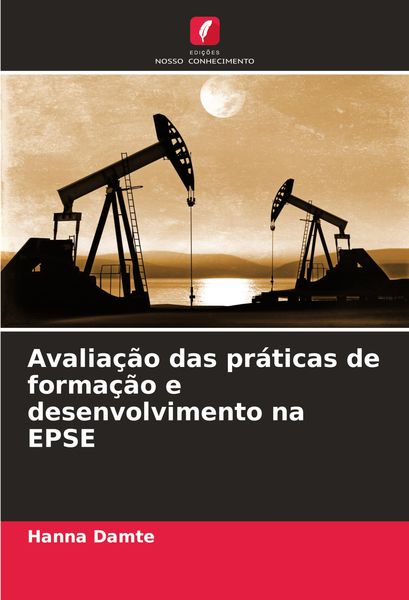 Produktbild: Avalia&ccedil;&atilde;o das pr&aacute;ticas de forma&ccedil;&atilde;o e desenvolvimento na EPSE