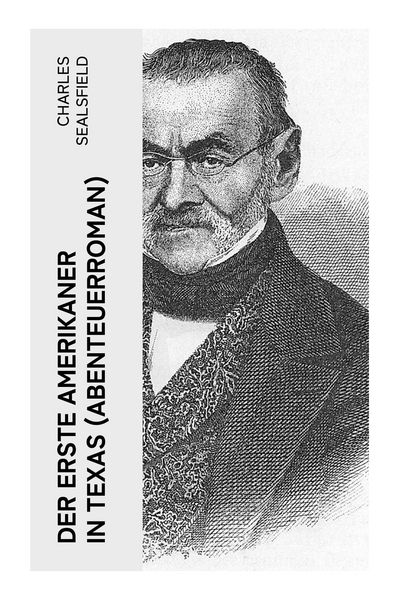 Produktbild: Der erste Amerikaner in Texas (Abenteuerroman)