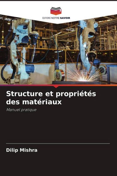 Produktbild: Structure et propri&eacute;t&eacute;s des mat&eacute;riaux