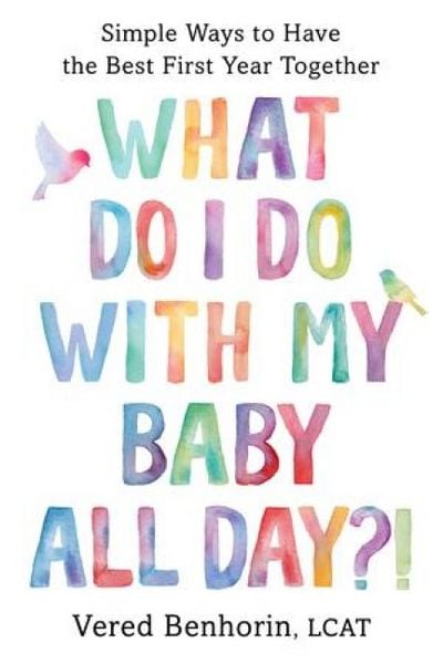 Produktbild: What Do I Do with My Baby All Day?!