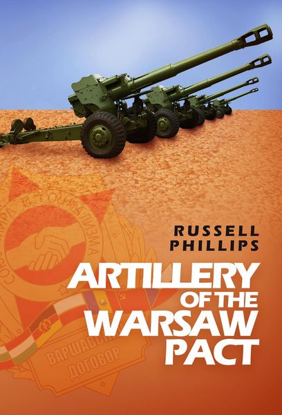 Produktbild: Artillery of the Warsaw Pact (Weapons and Equipment of the Warsaw Pact, #3)